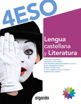 Lengua Castellana y Literatura 4ºESO | Varios autores | 9788491894506 (ALGAIDA EDITORES TEXTO)